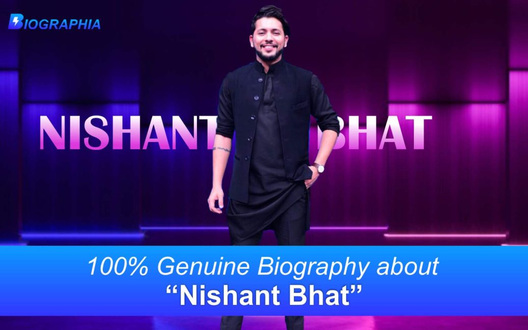 Nishant Bhat Biography : Age, Height, Wiki and Everything about Nishant