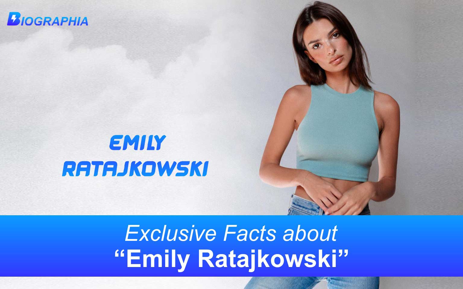 Emily Ratajkowski Age, Height, Biography, Wiki and Everything about