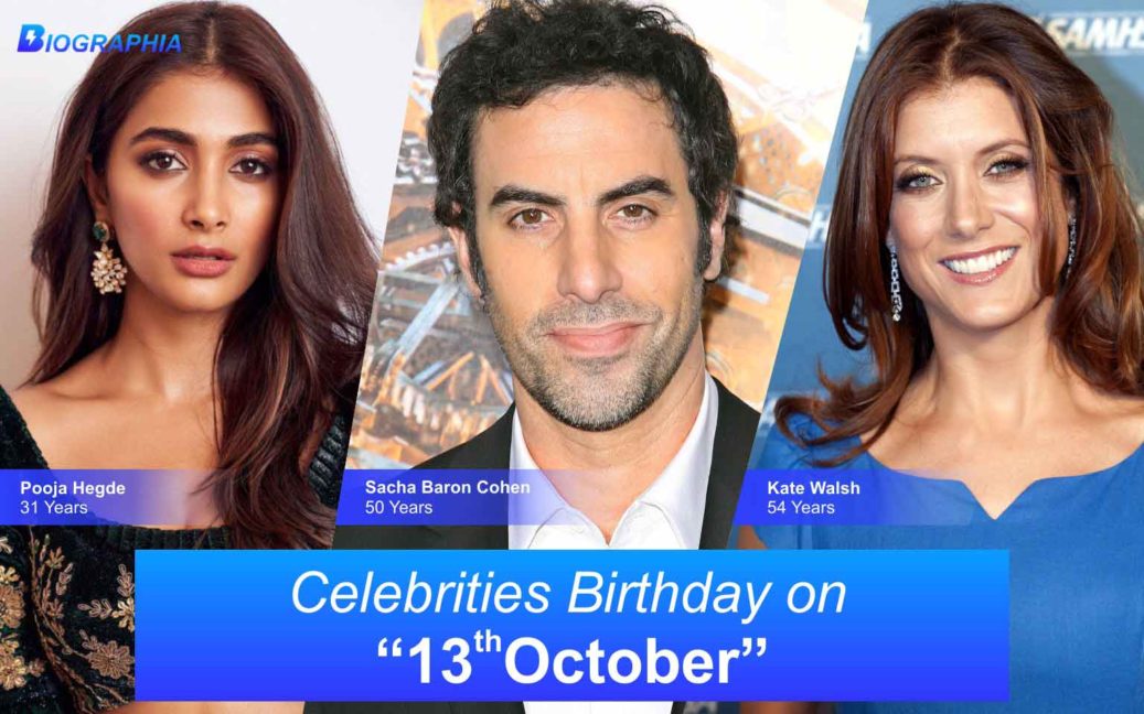 October 13 Famous Birthdays, Famous Celebirities Birthdays that fall on