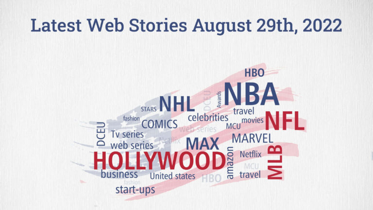 Latest Web Stories August 29th 2022 1