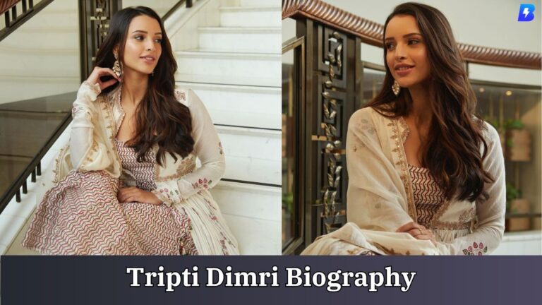 Tripti Dimri Biography_Biographia